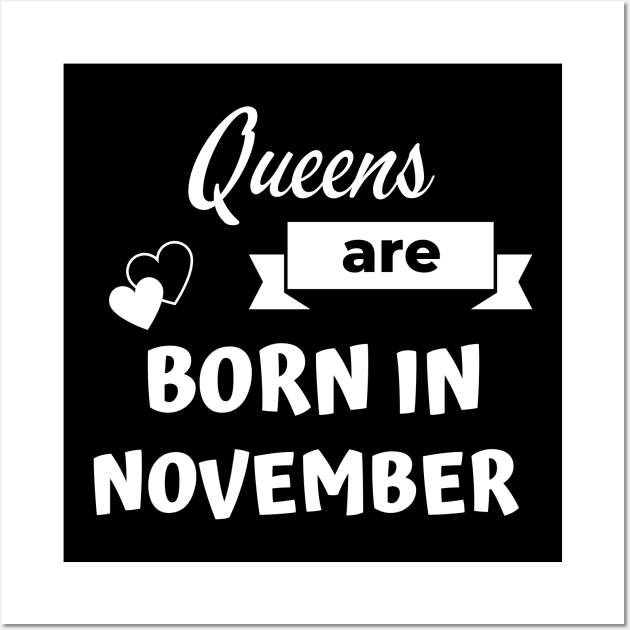 Queens are born in November Wall Art by Petalprints